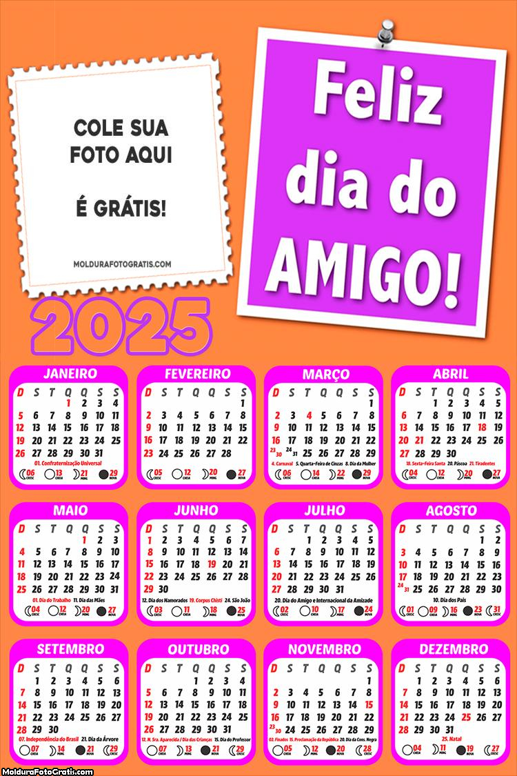 Calendário Feliz Dia do Amigo 2025 Montagem para Foto