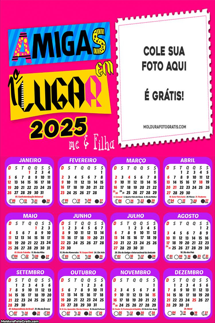 Calendário Amigas em Primeiro Lugar 2025