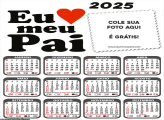 Calendário Eu Amo Meu Pai 2025 Montagem Online